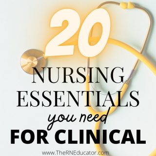 20 of the BEST Nursing Essentials: For Nursing Clinical - The RN Educator